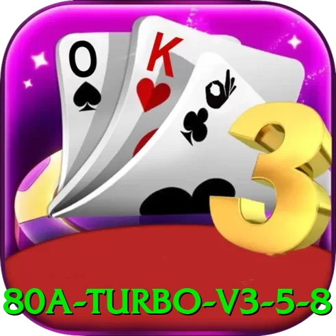 80a Turbo v3.5.8 - vip