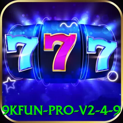 9kfun - Pro v2.4.9 - pro